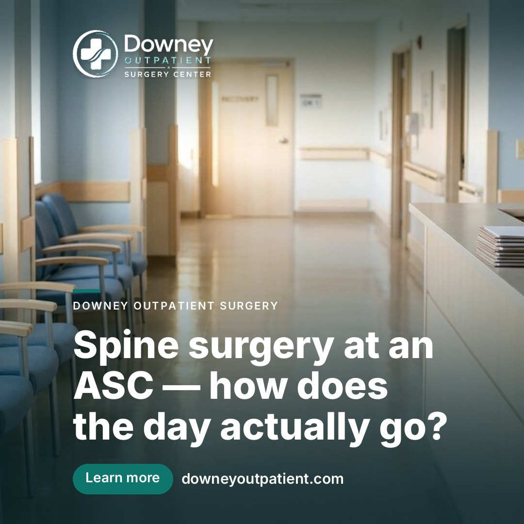 Spine surgery at an ASC — how does the day actually go?